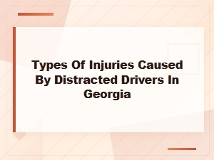 Common Injuries From Distracted Driving in Georgia